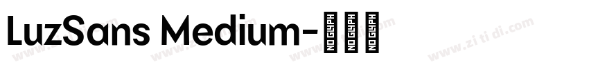 LuzSans Medium字体转换 LuzSans Medium字体转换